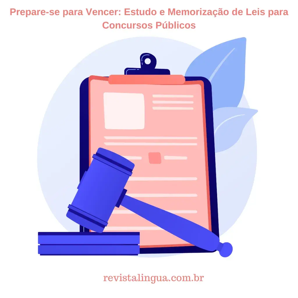 Estudo e Memorização de Leis para Concursos Públicos